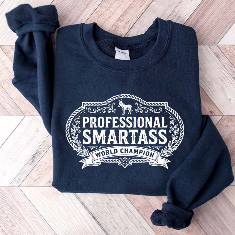 Smartass Funny Western Sweatshirt
