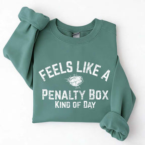 Funny Hockey Mom Penalty Box Kind Of Day Sweatshirt
