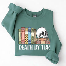 Death By TBR Books Skeleton Sweatshirt