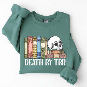 Death By TBR Books Skeleton Sweatshirt