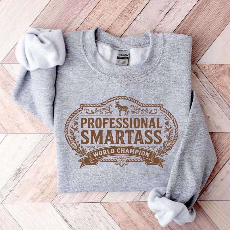 Smartass Funny Western Sweatshirt