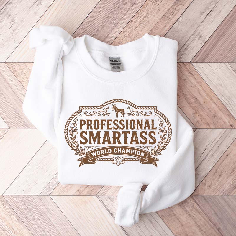 Smartass Funny Western Sweatshirt