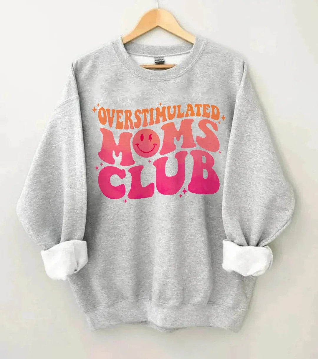 Overstimulated Moms Club Sweatshirt- Grey