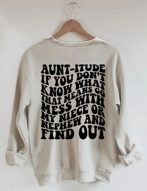 Aunt-itude Sweatshirt