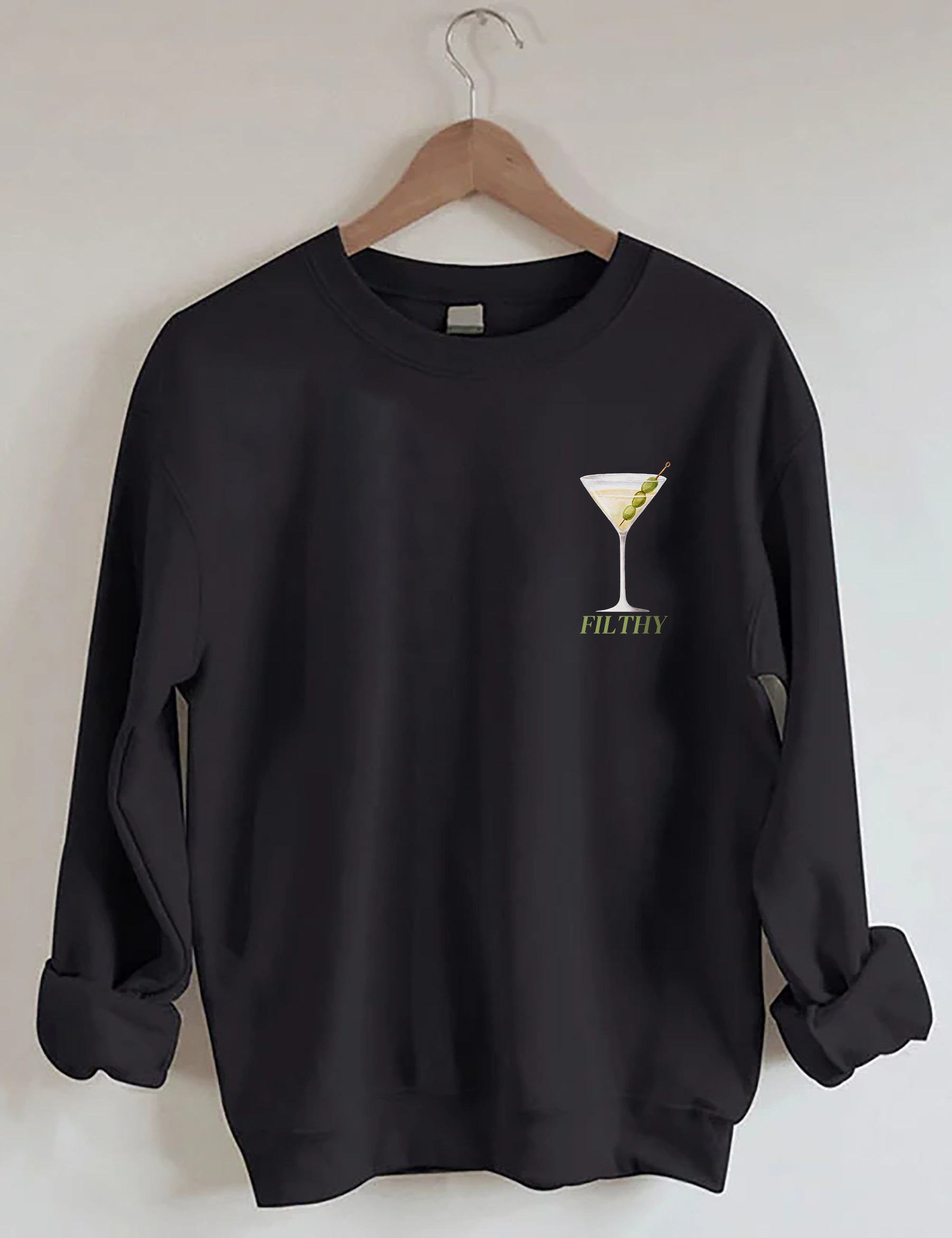 Filthy Martini Aesthetic Sweatshirt