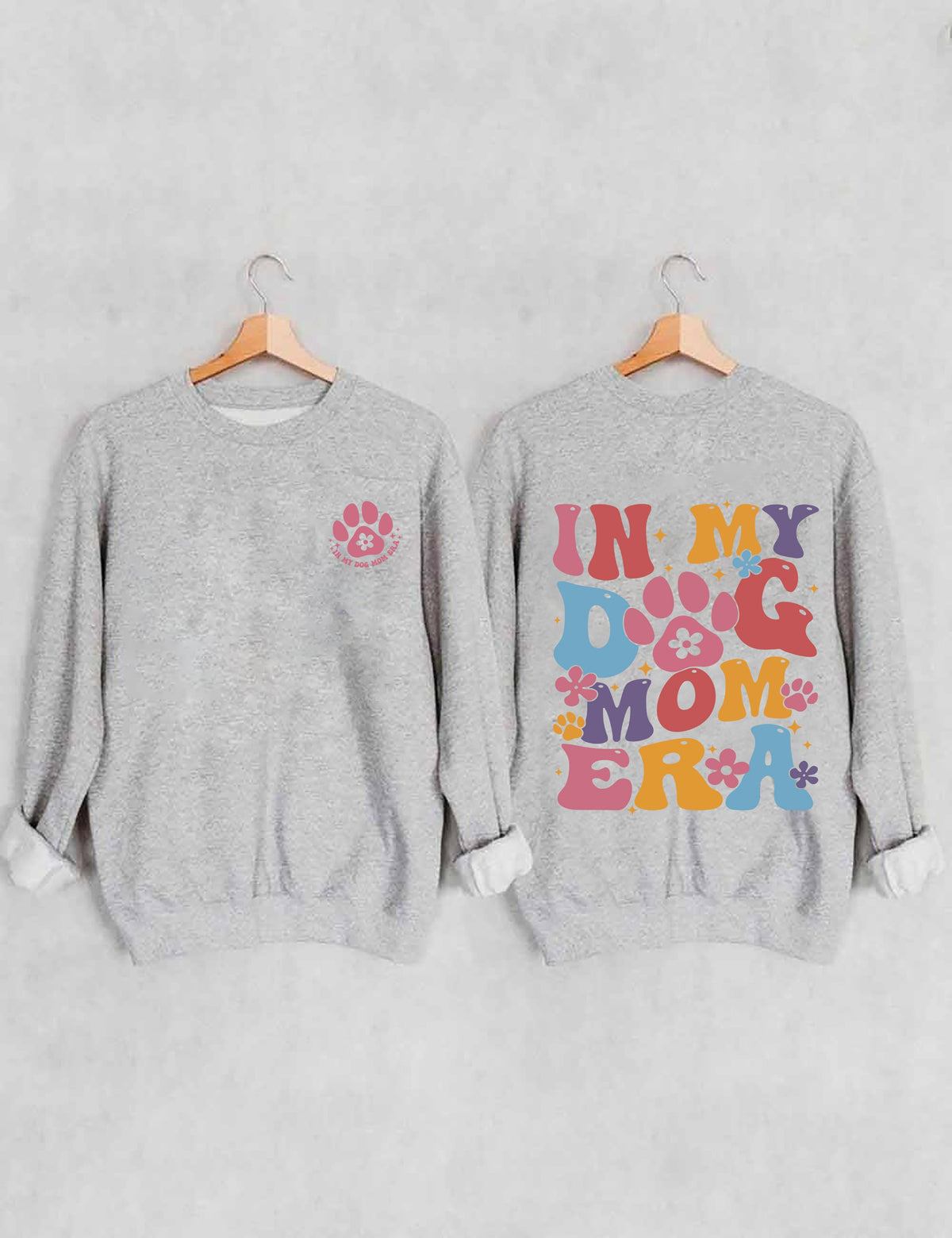 In My Dog Mom Era Sweatshirt