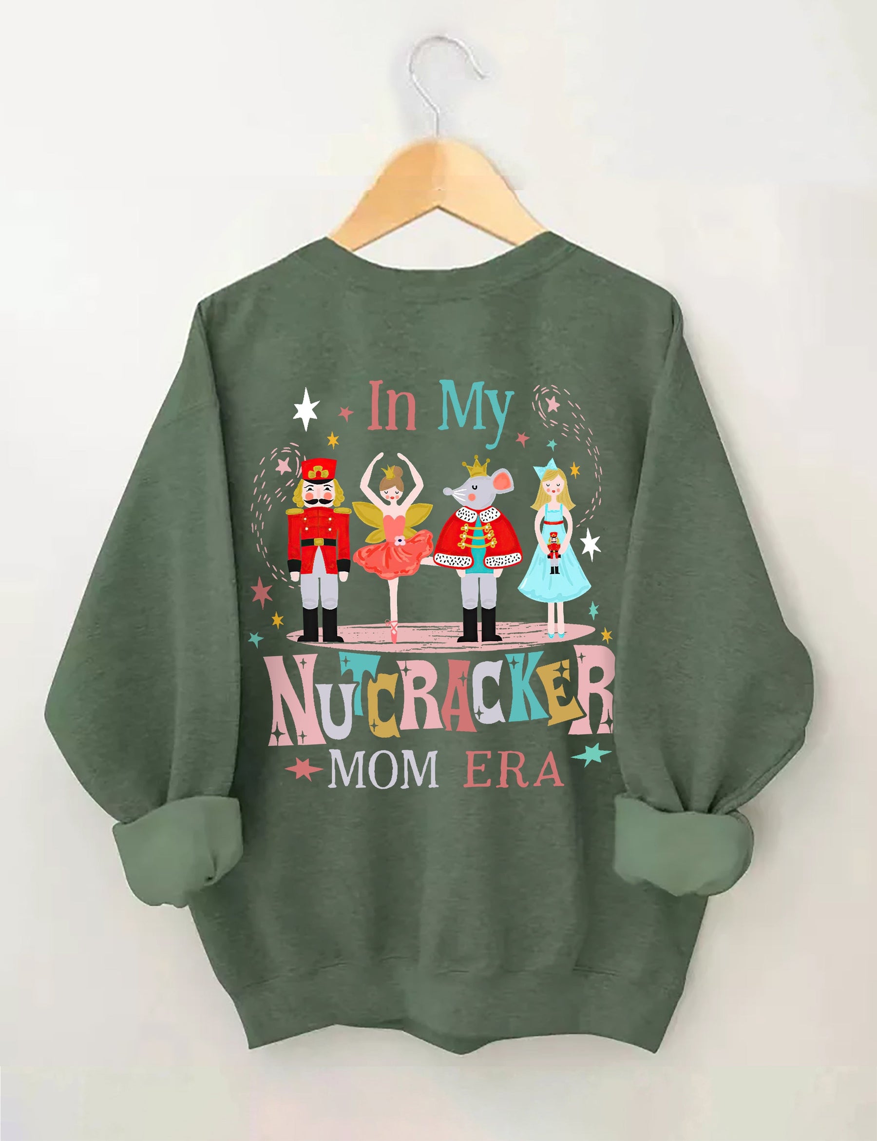 In My Nutcracker Mom Era  Sweatshirt