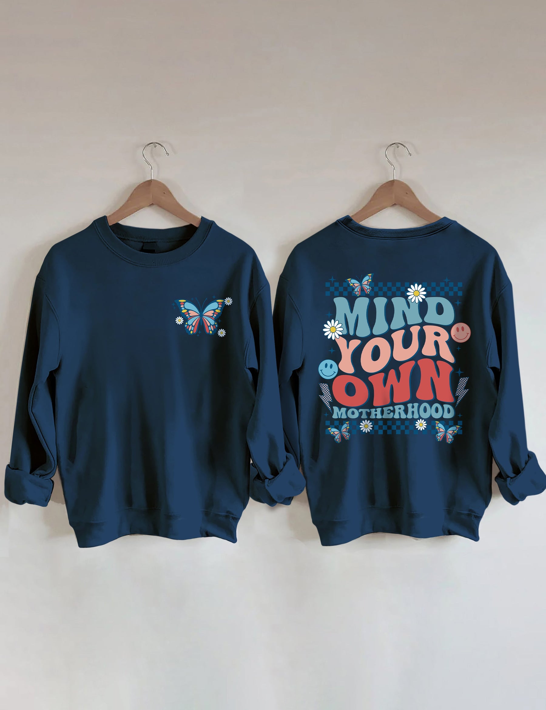 Mind Your Own Motherhood Sweatshirt