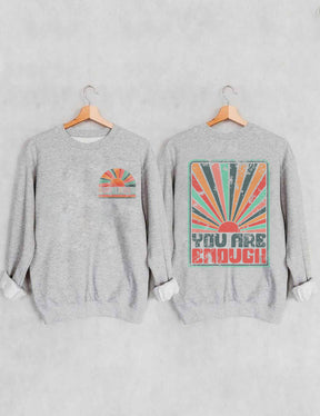 Sunkissed You Are Enough Sweatshirt