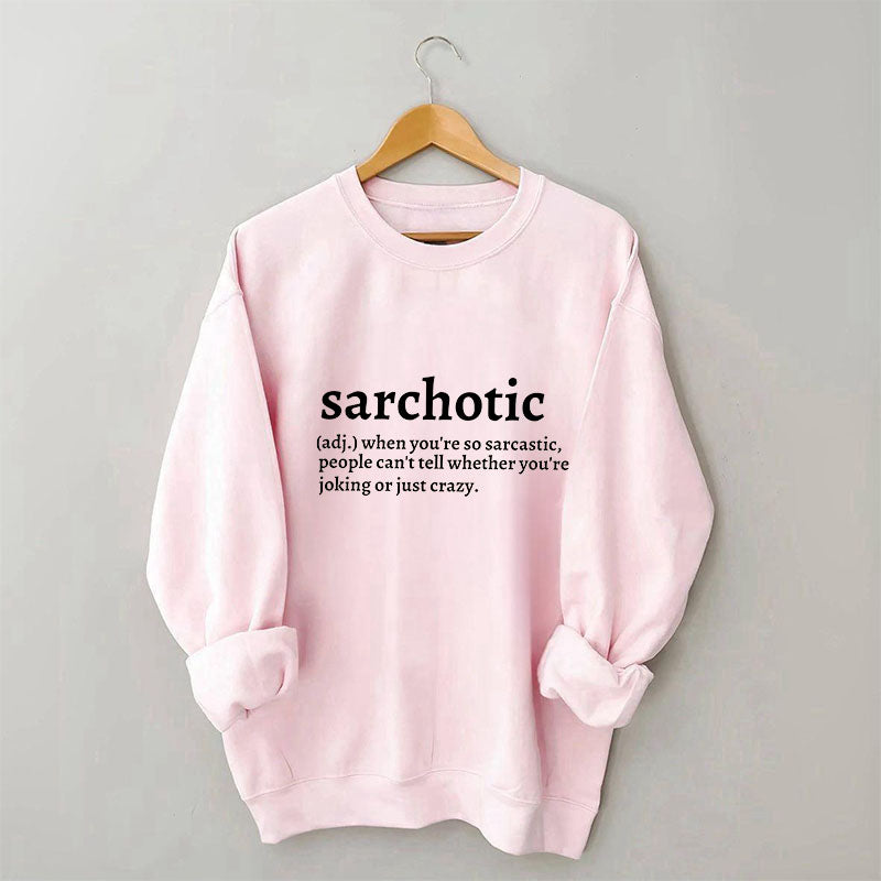 Sarcastic Definition Letter Print Sweatshirt