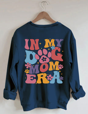 In My Dog Mom Era Sweatshirt