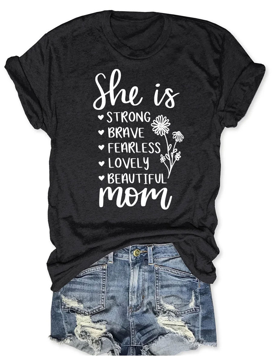 She Is Mom T-shirt