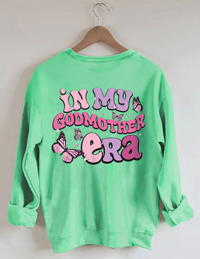 In My Godmother Era Sweatshirt