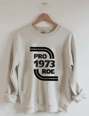 Sudadera Pro Roe 1973 Pro Choice