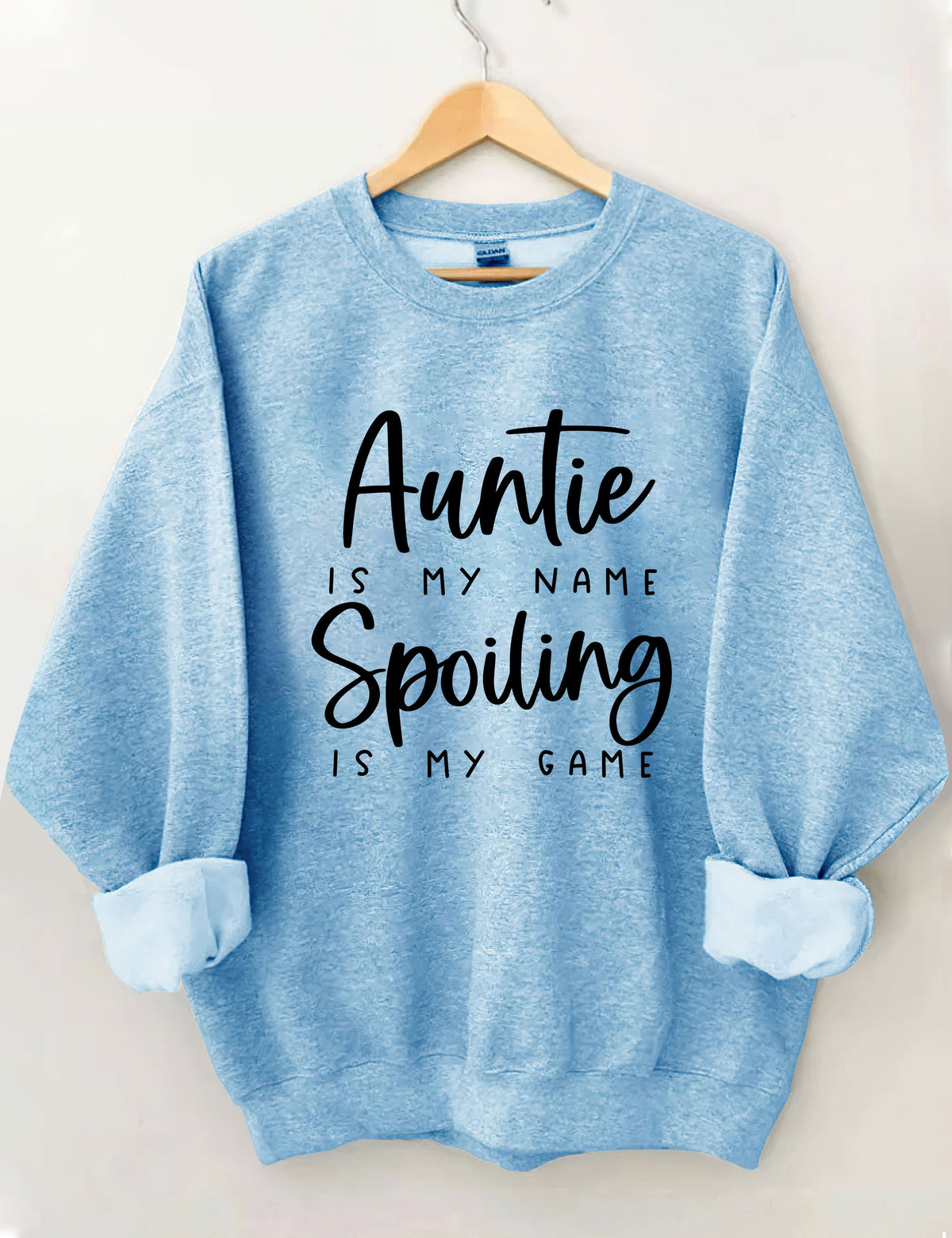 Auntie Is My Name Spoiling Is My Game Sweatshirt