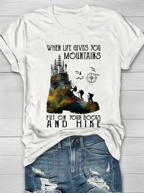 When Life Gives You Mountains T-shirt