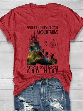 When Life Gives You Mountains T-shirt