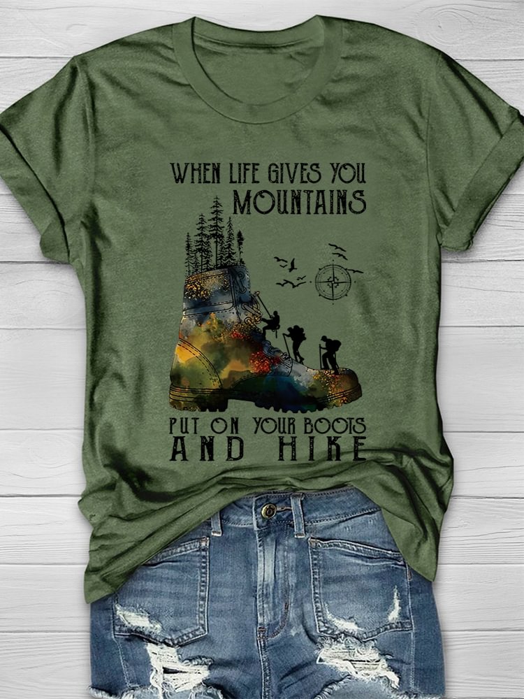 When Life Gives You Mountains T-shirt