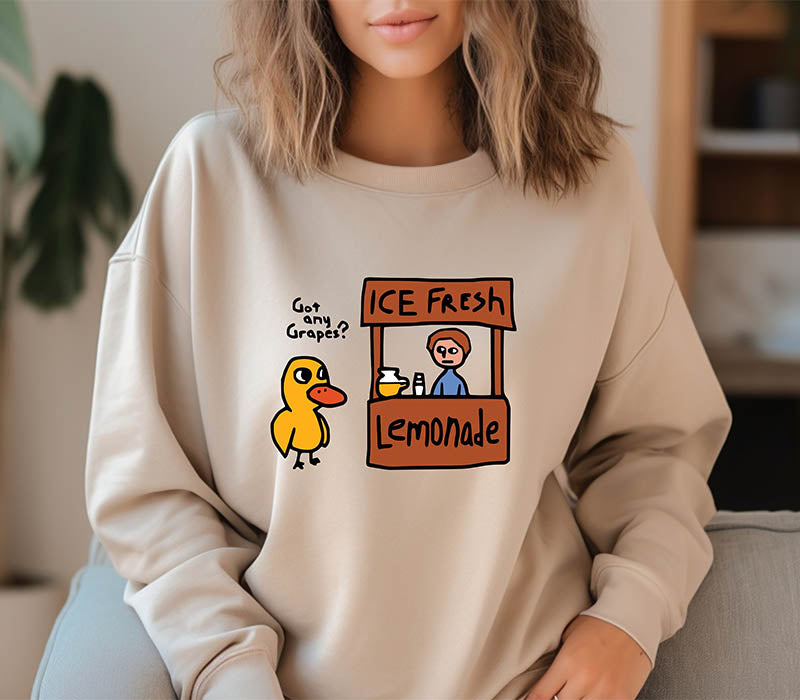 Got Any Grapes Duck Ice Fresh Lemonade Sweatshirt