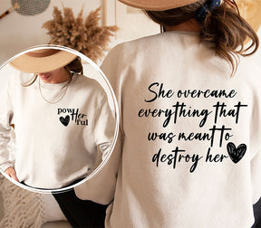 She Overcame Everything Sweatshirt