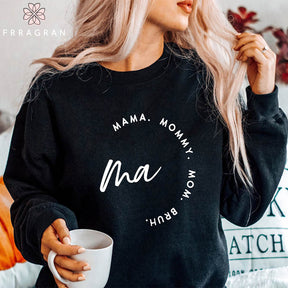 Ma. Mama. Mommy. Mom Bruh Sweatshirt