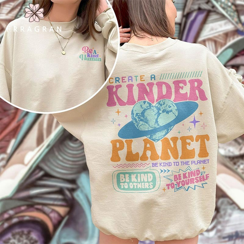 Create a Kinder Planet Sweatshirt