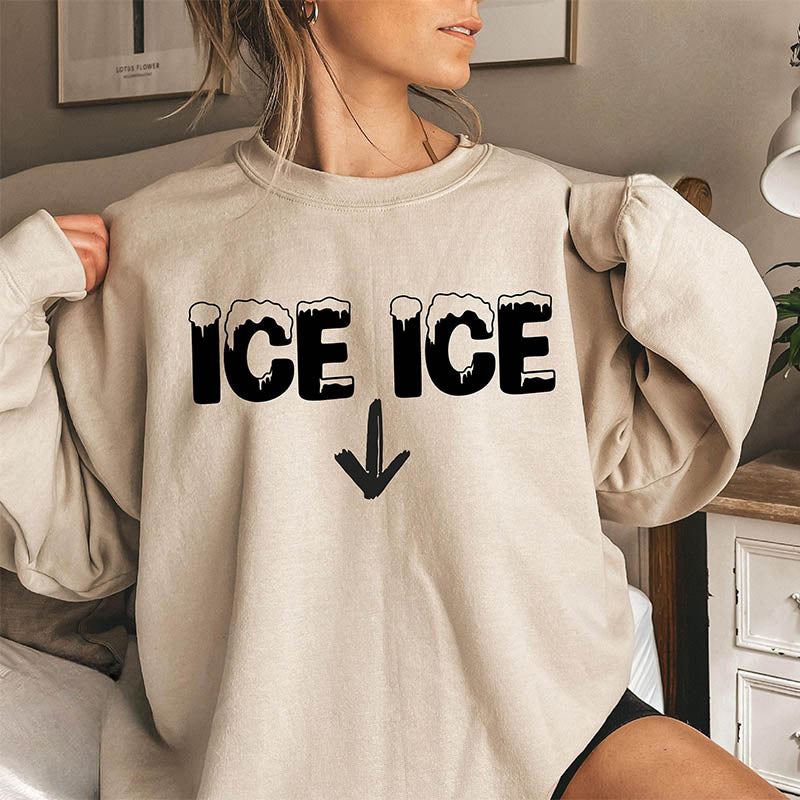 Ice Ice Letter Print Crewneck Sweatshirt