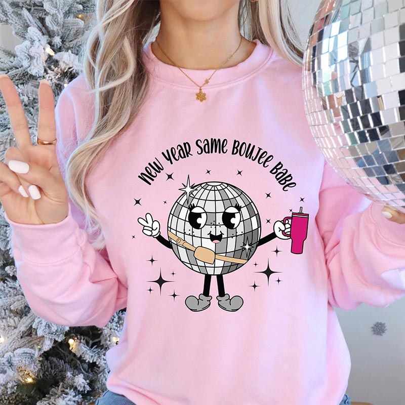 New Year Same Boujee Babe Sweatshirt