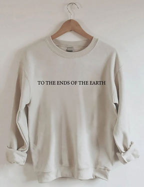 To The Ends Of The Earth Sweatshirt