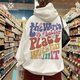 The World Is A Better Place With You In It Sweatshirt