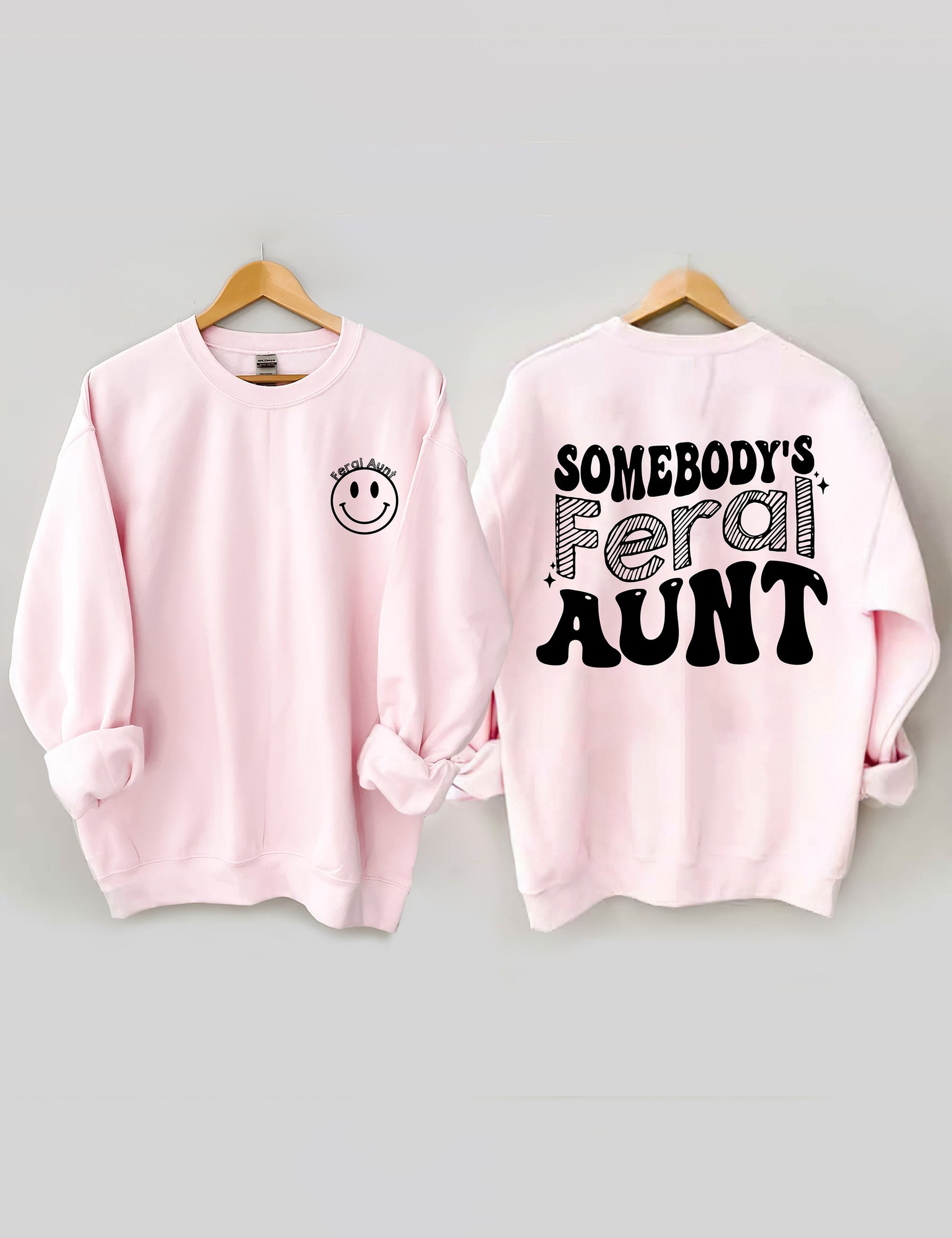 Somebody¡¯s Feral Aunt Sweatshirt