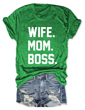 Wife Mom Boss T-Shirt