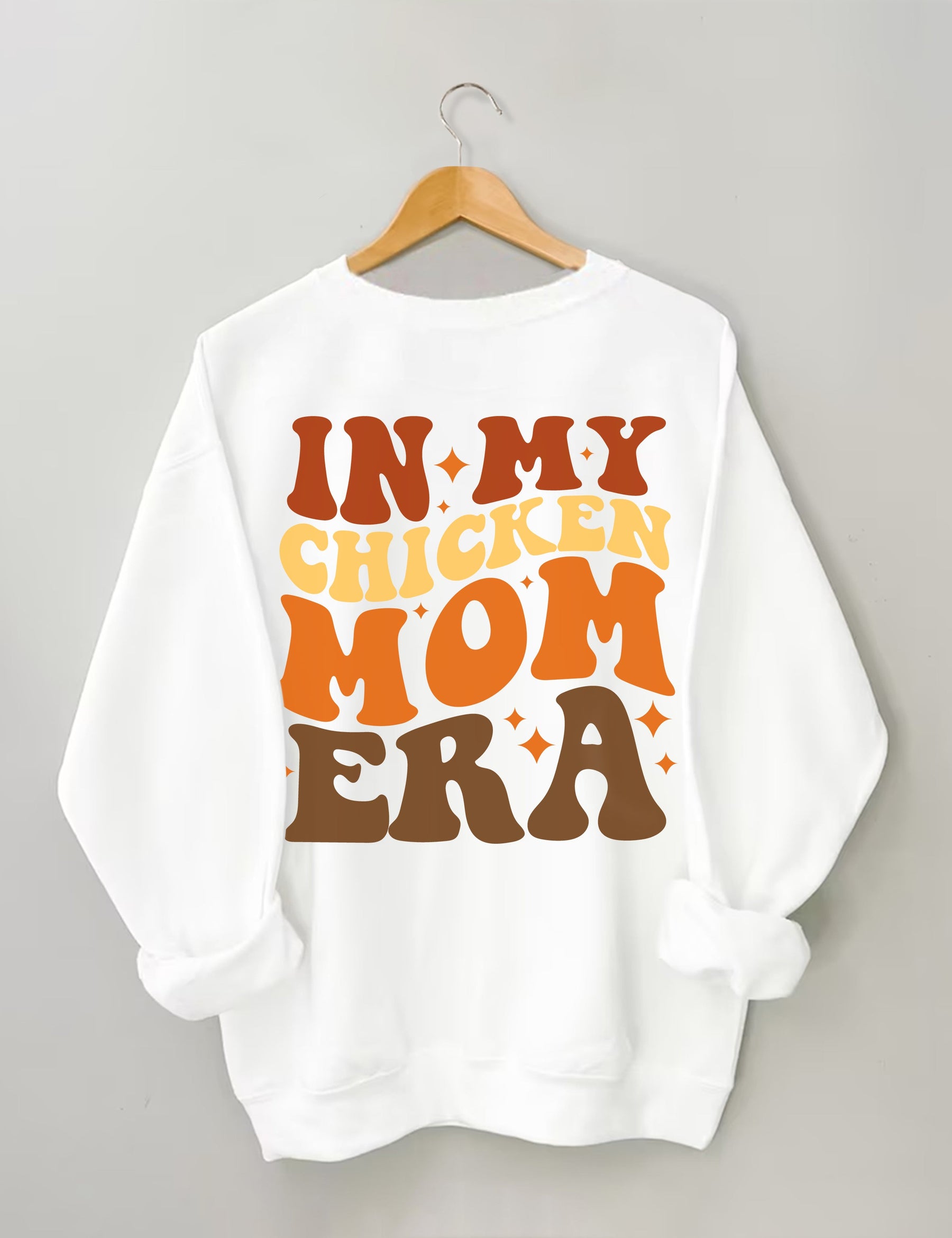 In My Chicken Mom Era Sweatshirt