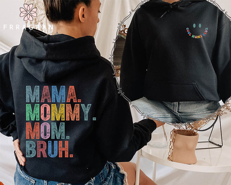 Mama Mommy Mom Bruh Printed Hoodie