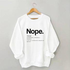 Funny Nope Graphic Sweatshirt