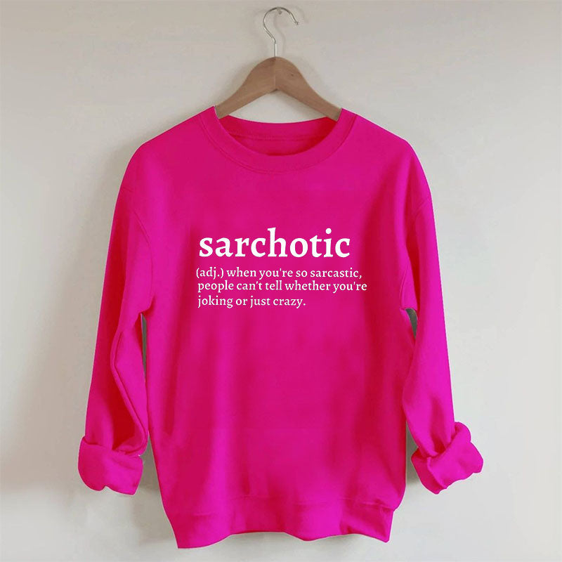 Sarcastic Definition Letter Print Sweatshirt