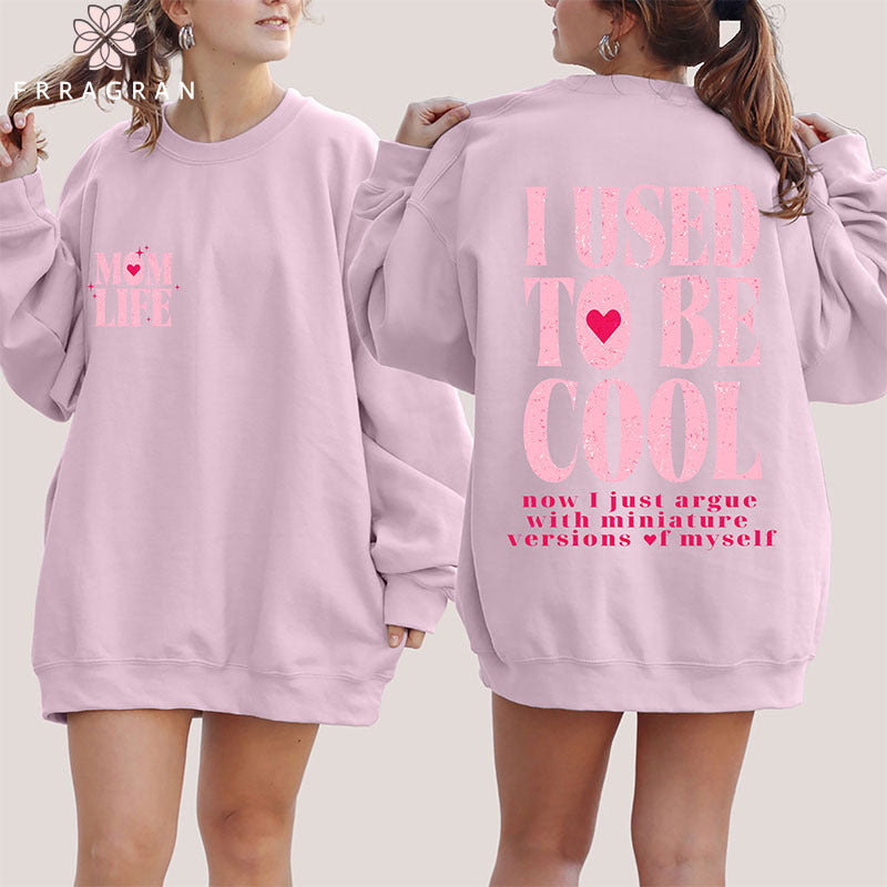 I Used to Be Cool Sweatshirt