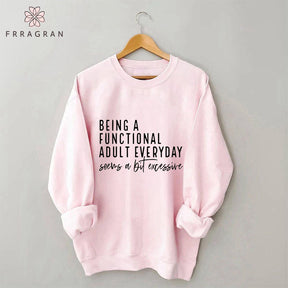 Funny Saying Sweatshirt