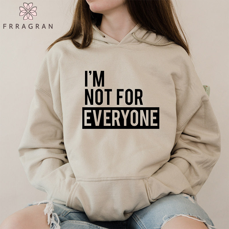 Funny I'm Not for Everyone Hoodie