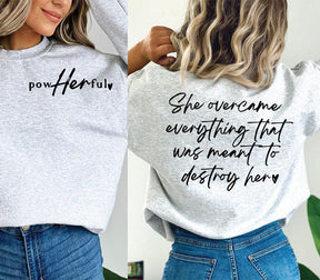 She Overcame Everything Inspirational Sweatshirt