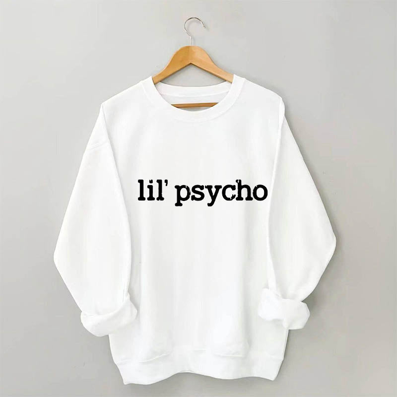 Lil' Psycho Letter Print Sweatshirt