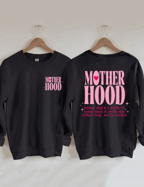 Motherhood Some Day I Rock It  Sweatshirt