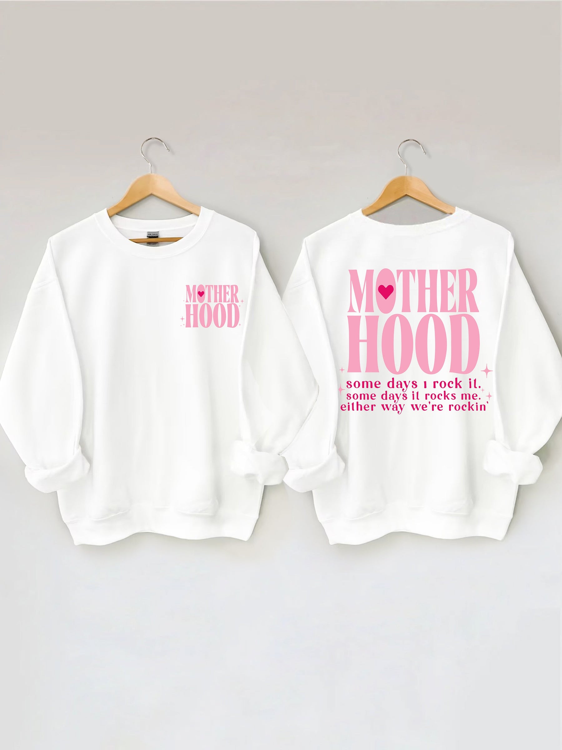 Motherhood Some Day I Rock It  Sweatshirt