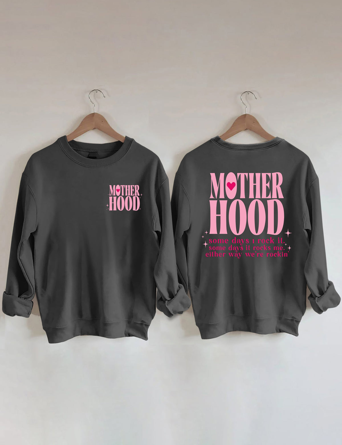 Motherhood Some Day I Rock It  Sweatshirt