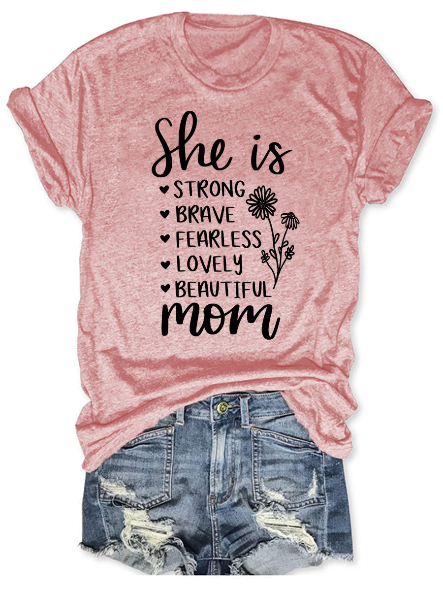 She Is Mom T-shirt