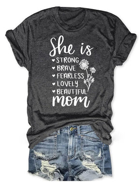 She Is Mom T-shirt