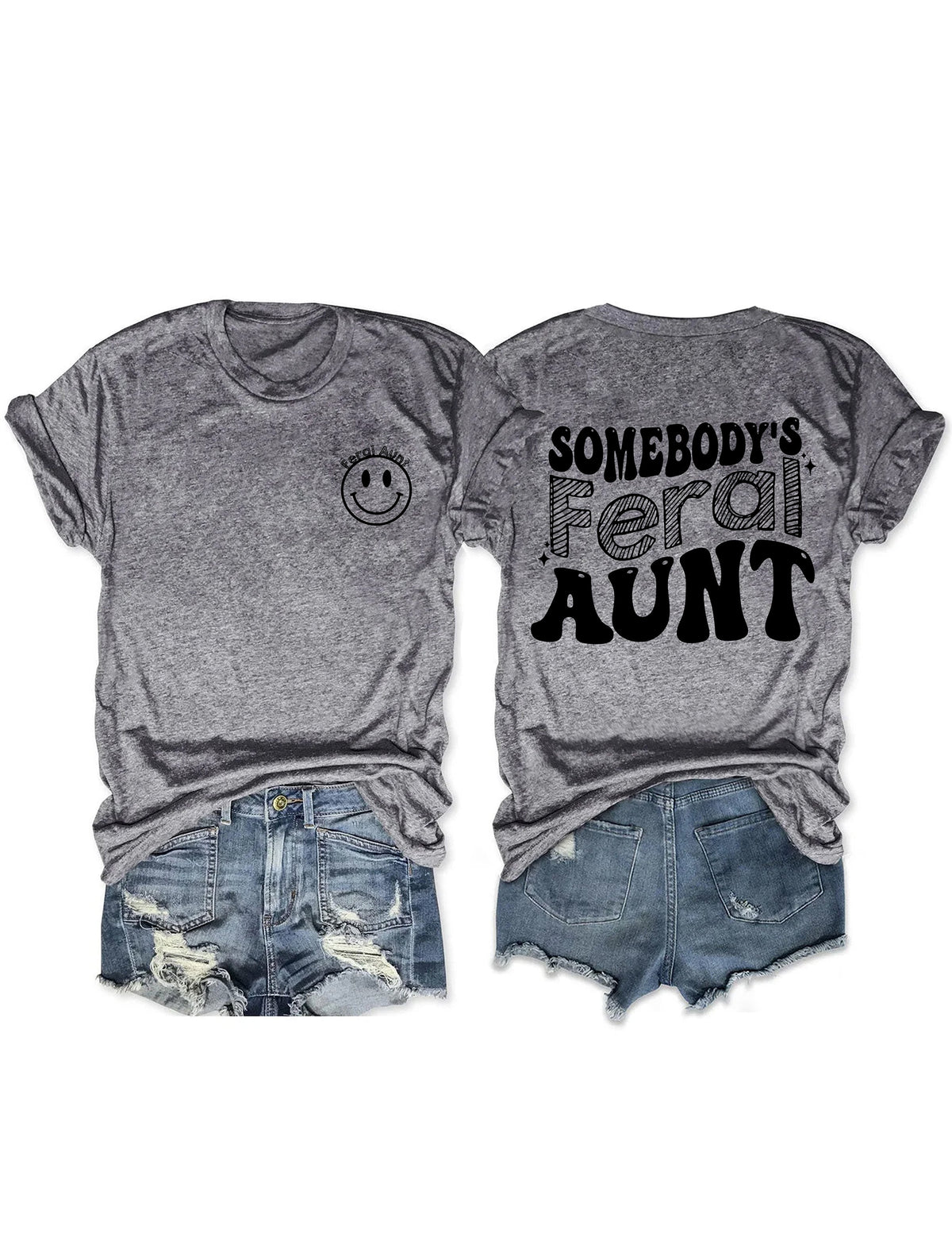 Somebody¡¯s Feral Aunt T-shirt