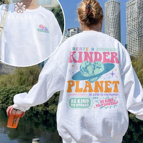 Create a Kinder Planet Sweatshirt