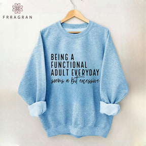 Funny Saying Sweatshirt