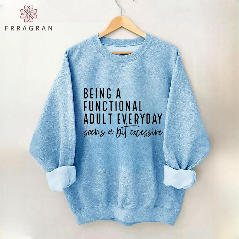 Funny Saying Sweatshirt